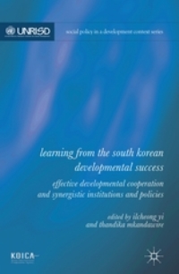 Learning from the South Korean Developmental Success: Effective Development Cooperation and Synergistic Institutions and Policies